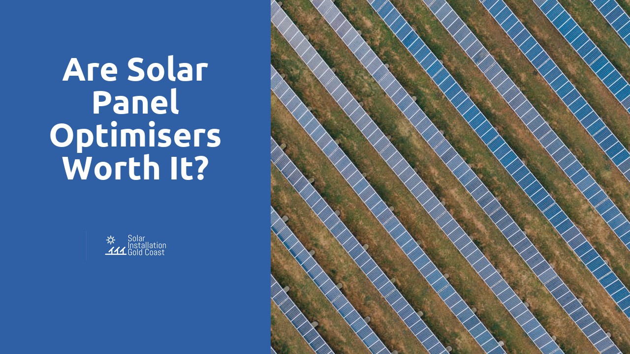 Are solar panel optimisers worth it?