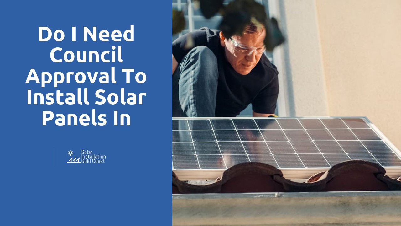 Do I need council approval to install solar panels in Qld?