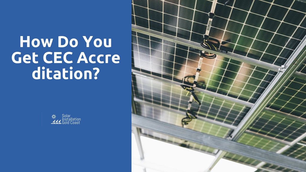 How do you get CEC accreditation?