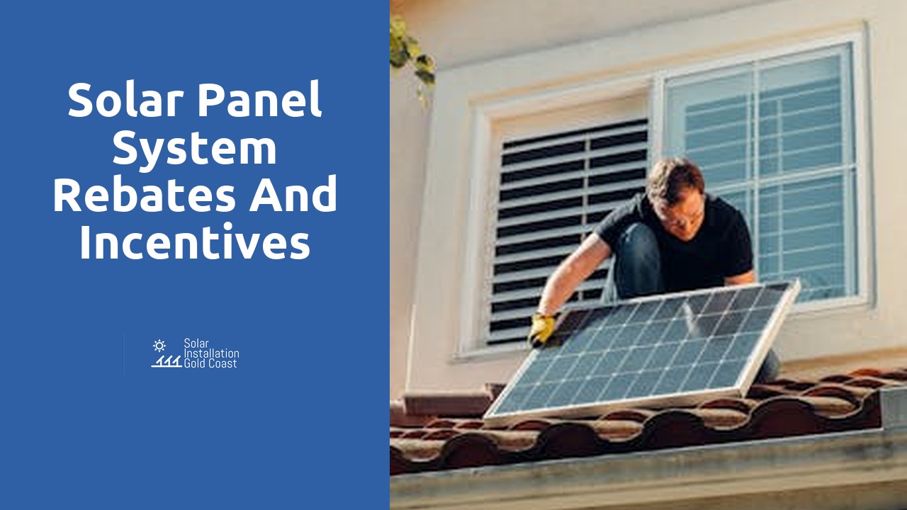 Solar Panel System Rebates and Incentives